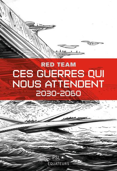 Emprunter Ces guerres qui nous attendent, 2030-2060 Tome 1 livre