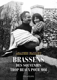 Emprunter Brassens. Des souvenirs trop beaux pour moi livre