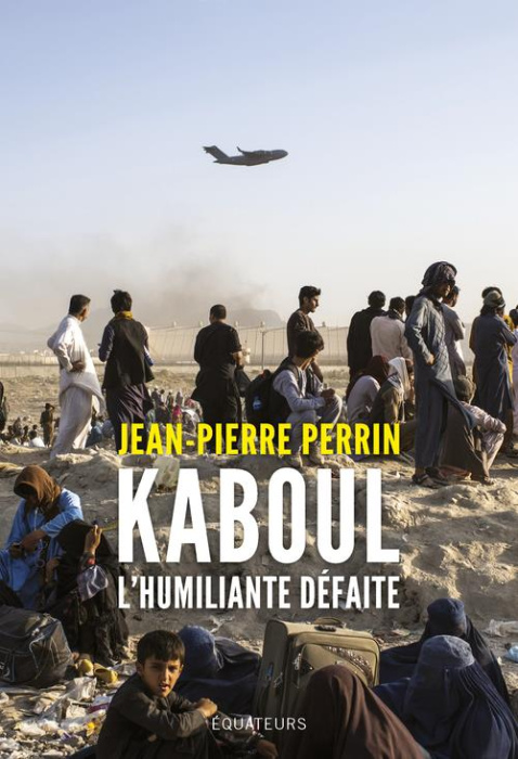 Emprunter Kaboul. L'humiliante défaite livre