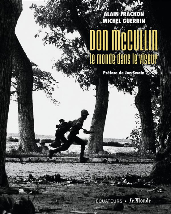 Emprunter Don McCullin, le monde dans le viseur livre