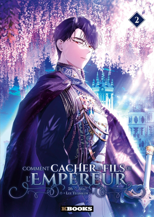 Emprunter Comment cacher le fils de l'Empereur Tome 2 livre