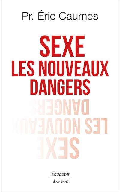 Emprunter Sexe, les nouveaux dangers livre