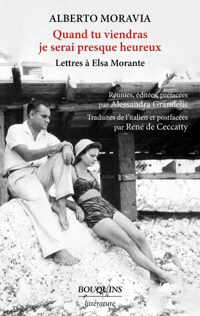 Emprunter Quand tu viendras je serai presque heureux. Lettres à Elsa Morante livre