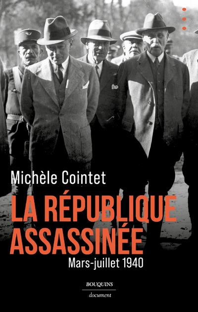 Emprunter La république assassinée. Mars-juillet 1940 livre