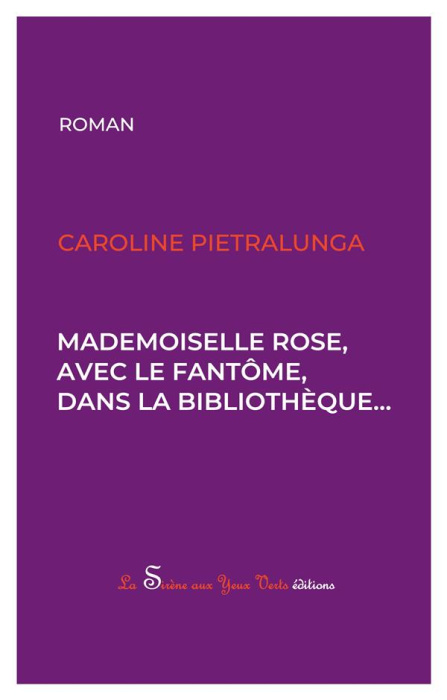 Emprunter Mademoiselle Rose, avec le fantôme, dans la bibliothèque livre