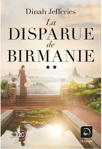 Emprunter La disparue de Birmanie. Tome 2 [EDITION EN GROS CARACTERES livre