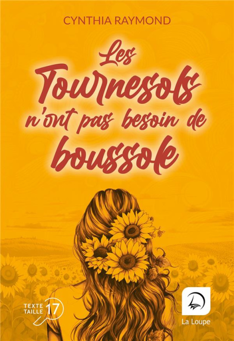 Emprunter Les tournesols n'ont pas besoin de boussole [EDITION EN GROS CARACTERES livre