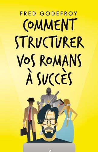 Emprunter Comment structurer vos romans à succès. Comment mieux raconter de bonnes histoires livre