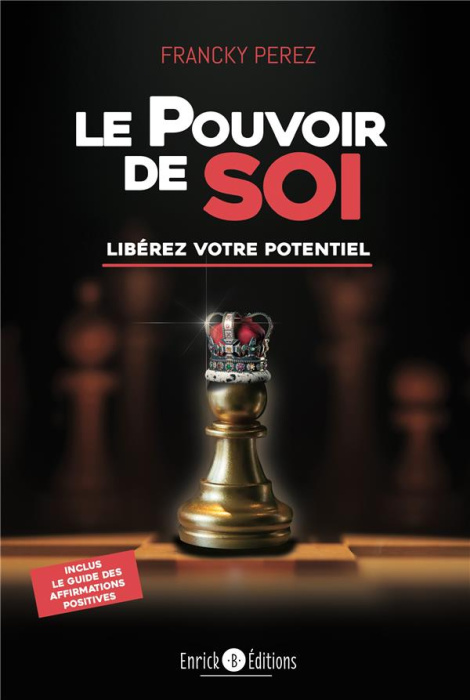 Emprunter Le pouvoir de soi. Libérez votre potentiel livre