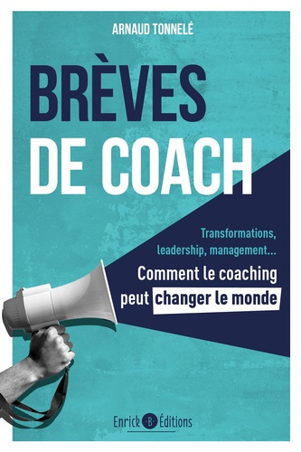 Emprunter Brèves de coach. Transformations, leadership, management... Comment le coaching peut changer le mond livre