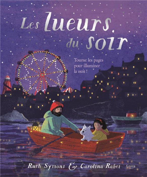 Emprunter Les lueurs du soir. Tourne les pages pour illuminer la nuit ! livre