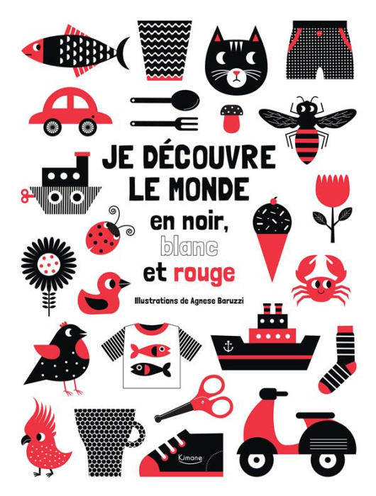 Emprunter Je découvre le monde en noir, blanc et rouge livre