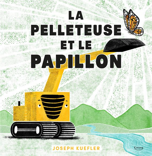 Emprunter La pelleteuse et le papillon livre