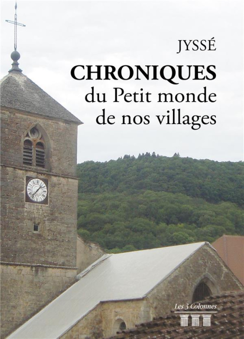 Emprunter Chroniques du Petit monde de nos villages livre
