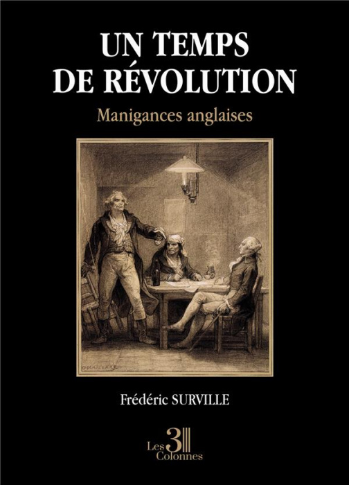 Emprunter Un temps de révolution. Manigances anglaises livre
