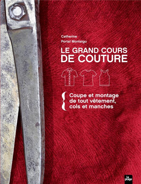 Emprunter Le grand cours de couture. Tome 1 : Coupe et montage de tout vêtement, cols et manches livre