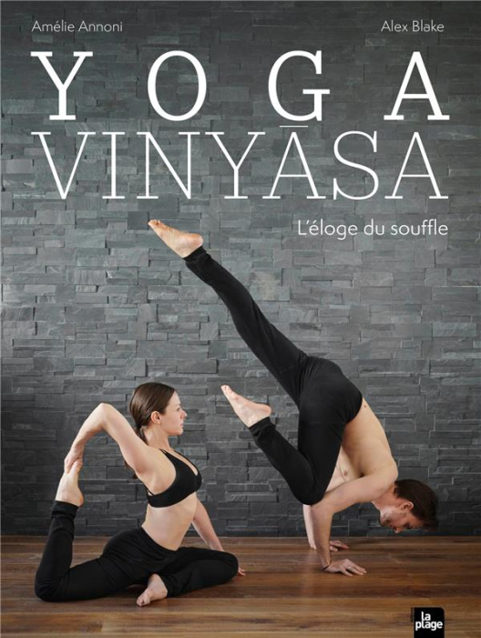 Emprunter Yoga Vinyasa. L'éloge du souffle livre