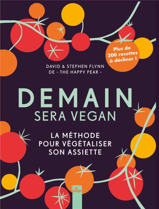 Emprunter Demain sera vegan. La méthode pour végétaliser son assiette livre