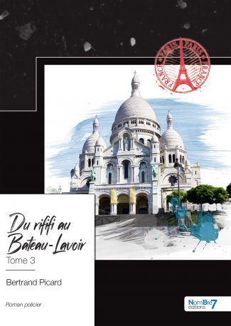 Emprunter Du rififi au Bateau-Lavoir. Tome 3 livre