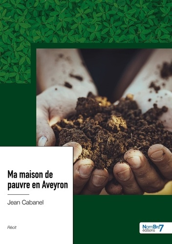 Emprunter Ma maison de pauvre en Aveyron livre
