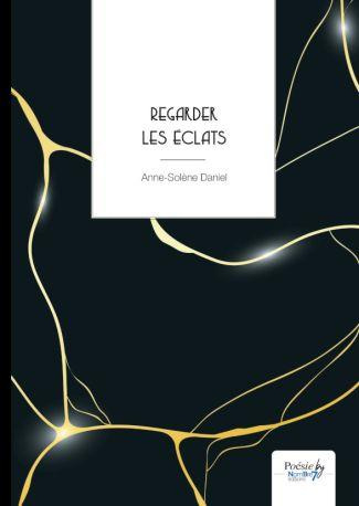 Emprunter Regarder les éclats livre