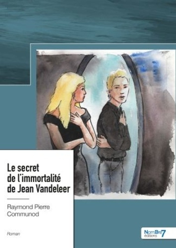 Emprunter Le secret de l'immortalité de Jean Vandeleer livre