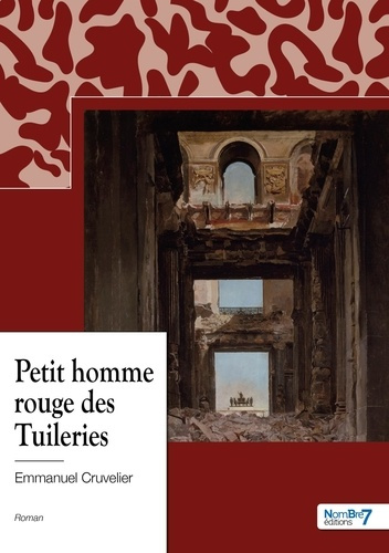 Emprunter Le petit homme rouge des Tuileries livre