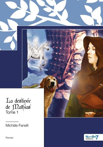 Emprunter La destinée de Mathias Tome 1 livre