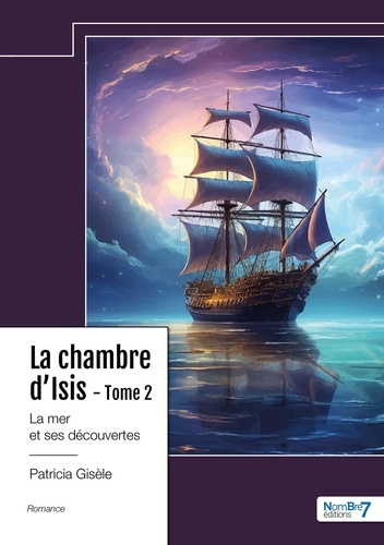 Emprunter La Chambre d'Isis Tome 2 : La mer et ses découvertes livre
