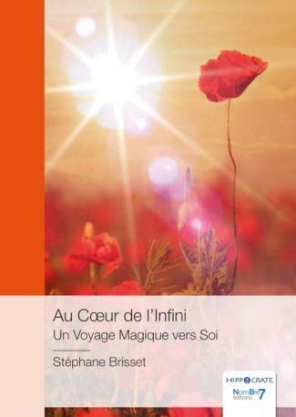Emprunter Au Cœur de l'Infini. Un Voyage Magique vers Soi livre
