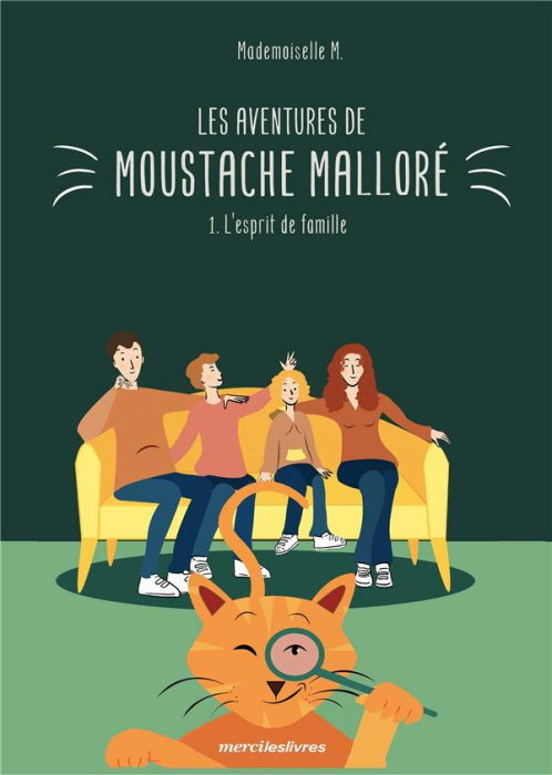 Emprunter Les aventures de Moustache Malloré Tome 1 : L'esprit de famille livre