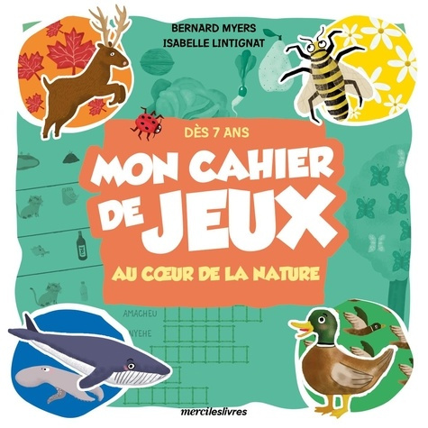 Emprunter Mon cahier de jeux. Au coeur de la nature livre