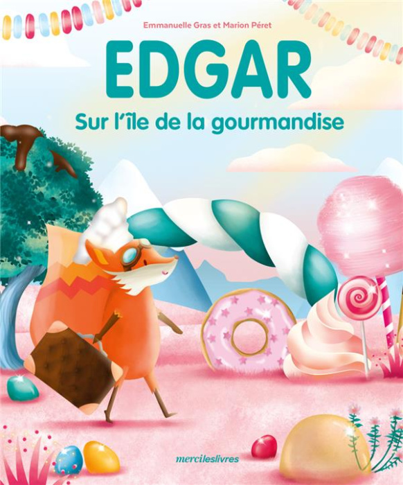 Emprunter Edgar : Sur l'île de la gourmandise livre