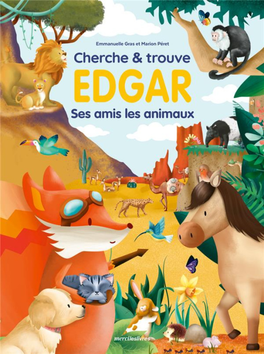 Emprunter Edgar : Edgar ses amis les animaux. Cherche & trouve livre