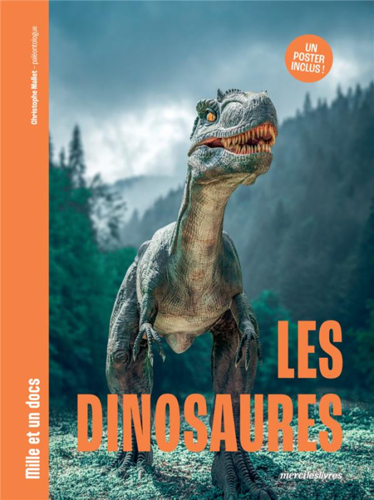 Emprunter Les dinosaures. Mille et un docs Inclus : un poster recto verso ! livre