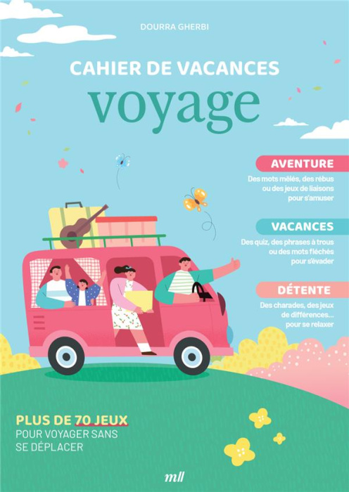 Emprunter Cahier de vacances voyage. Plus de 70 jeux pour voyager sans se déplacer livre