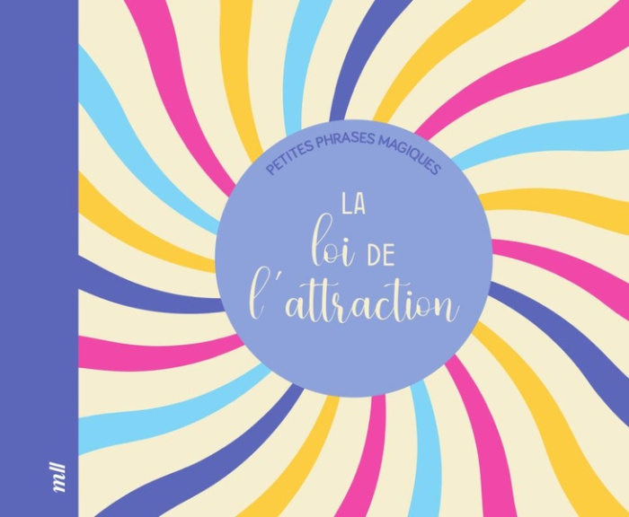 Emprunter Petites phrases magiques La loi de l'attraction livre
