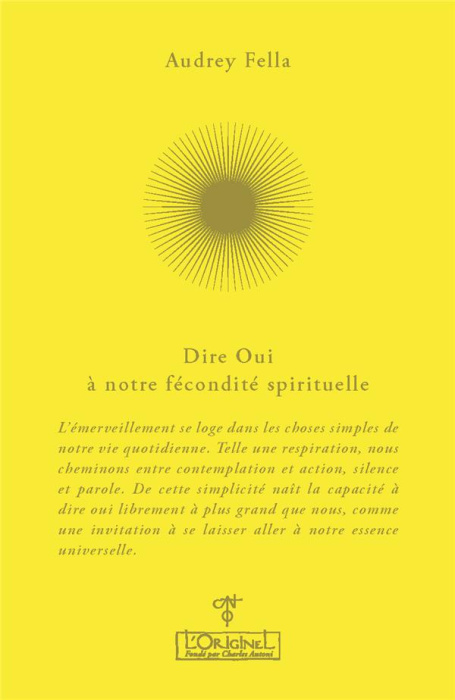 Emprunter Dire Oui à notre fécondité spirituelle livre
