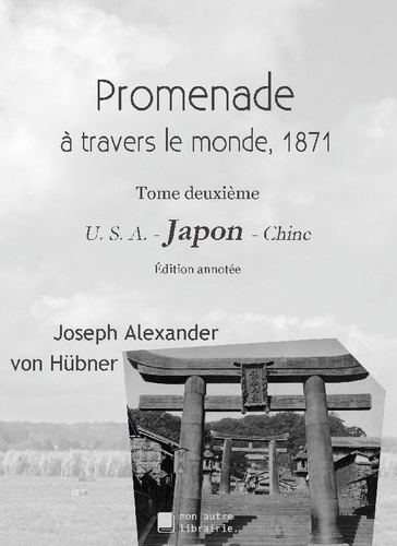 Emprunter Promenade autour du monde 1871. Tome deuxième - Japon livre