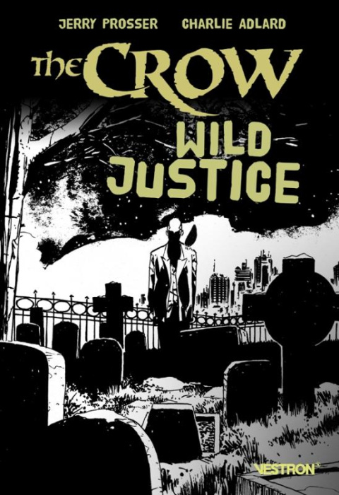 Emprunter The Crow : Wild Justice livre