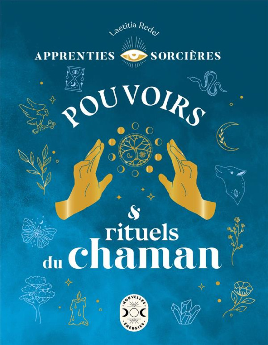 Emprunter Pouvoirs & rituels du chaman livre