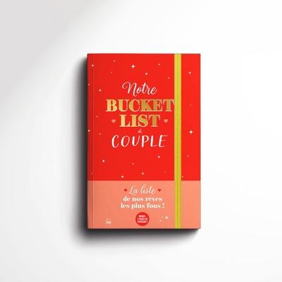 Emprunter Notre bucket list de couple. La liste de nos rêves les plus fous, avec 2 pages de sitkcers livre