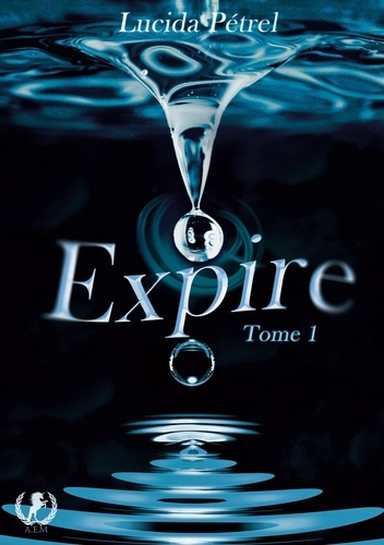 Emprunter Expire Tome 1 livre