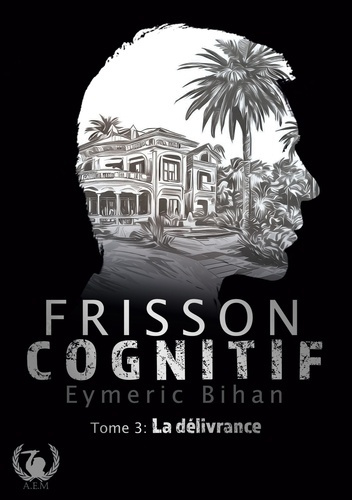 Emprunter Frisson Cognitif. Tome 3: La délivrance livre