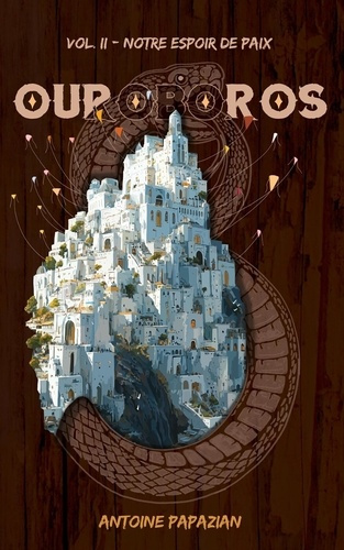 Emprunter Ouroboros Tome 2 : Notre espoir de paix livre