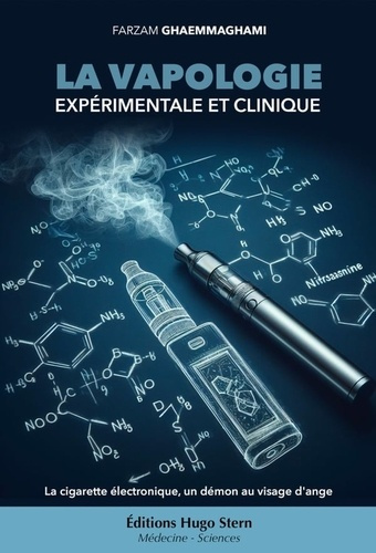 Emprunter La vapologie expérimentale et clinique. La cigarette électronique, un démon au visage d'ange livre