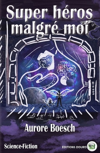 Emprunter Super héros malgré moi livre