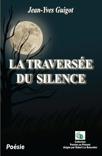 Emprunter La Traversée du Silence livre