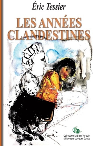 Emprunter Les années clandestines livre