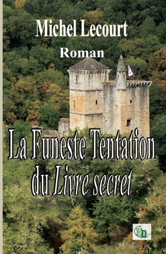 Emprunter La Funeste Tentation du Livre secret livre